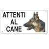 CARTELLO ALLUMINIO 25x12,5cm 'ATTENTI AL CANE'