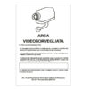 Cartello alluminio 20x30cm 'Area videosorveglianza con registrazion' rif.GDPR