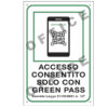 cartello alluminio 20x30cm 'accesso consentito solo con il green pass'