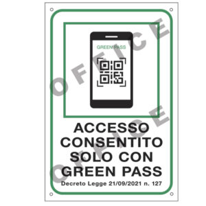 cartello alluminio 20x30cm 'accesso consentito solo con il green pass'