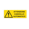 cartello alluminio 35x12,5cm 'attenzione cancello automatico'