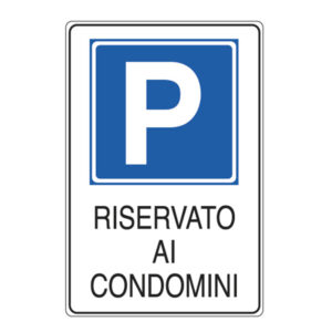 cartello alluminio 20x30cm 'parcheggio riservato ai condomini''