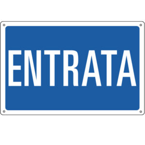 cartello alluminio 30x20cm 'entrata'